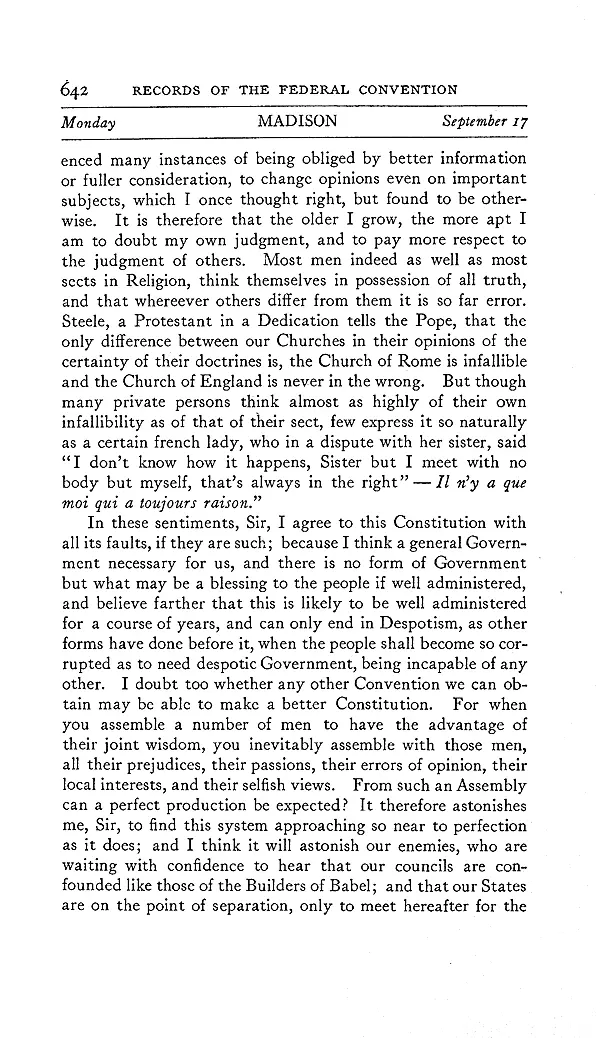 Madison's Notes for Monday, September 17, 1787, the closing session of the Constitutional Convention. Farrand, Records of the Federal Convention, Vol. II, 1911, p. 642.
